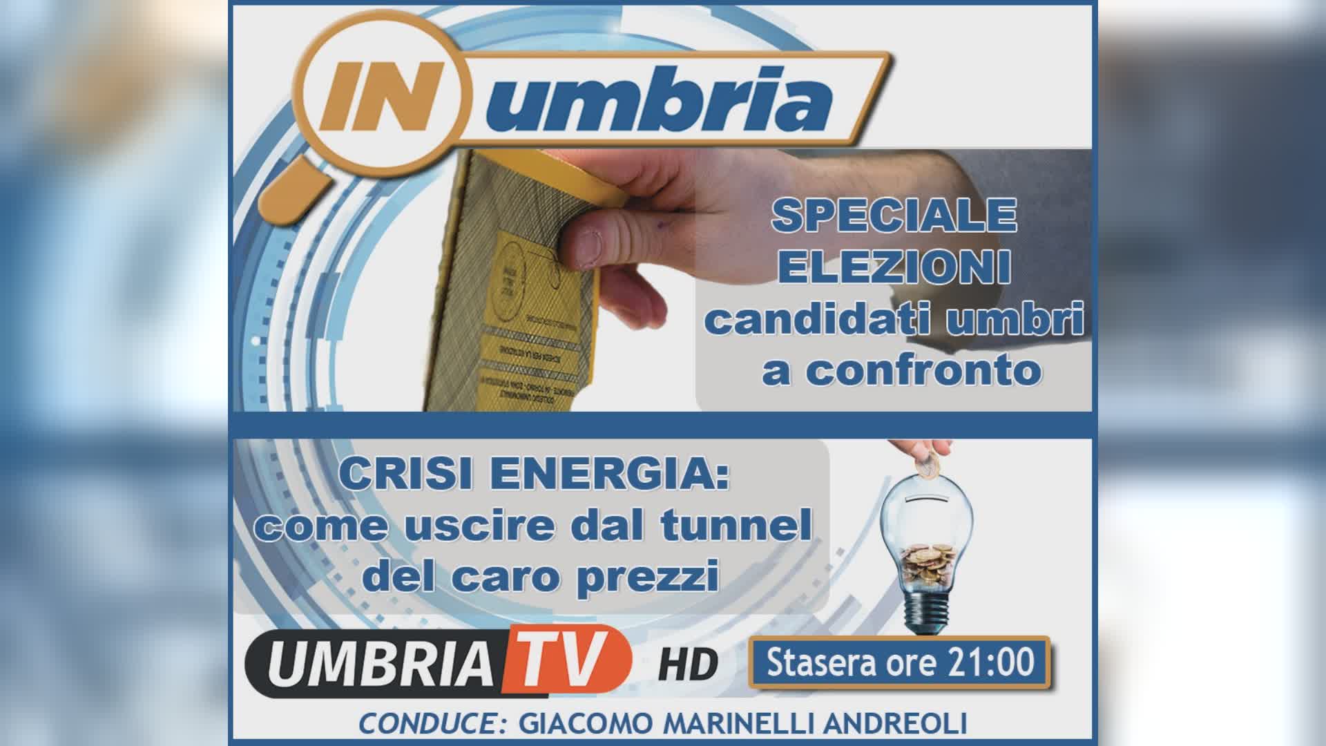 Domani torna "In Umbria": energia e dibattito elettorale dalle 21