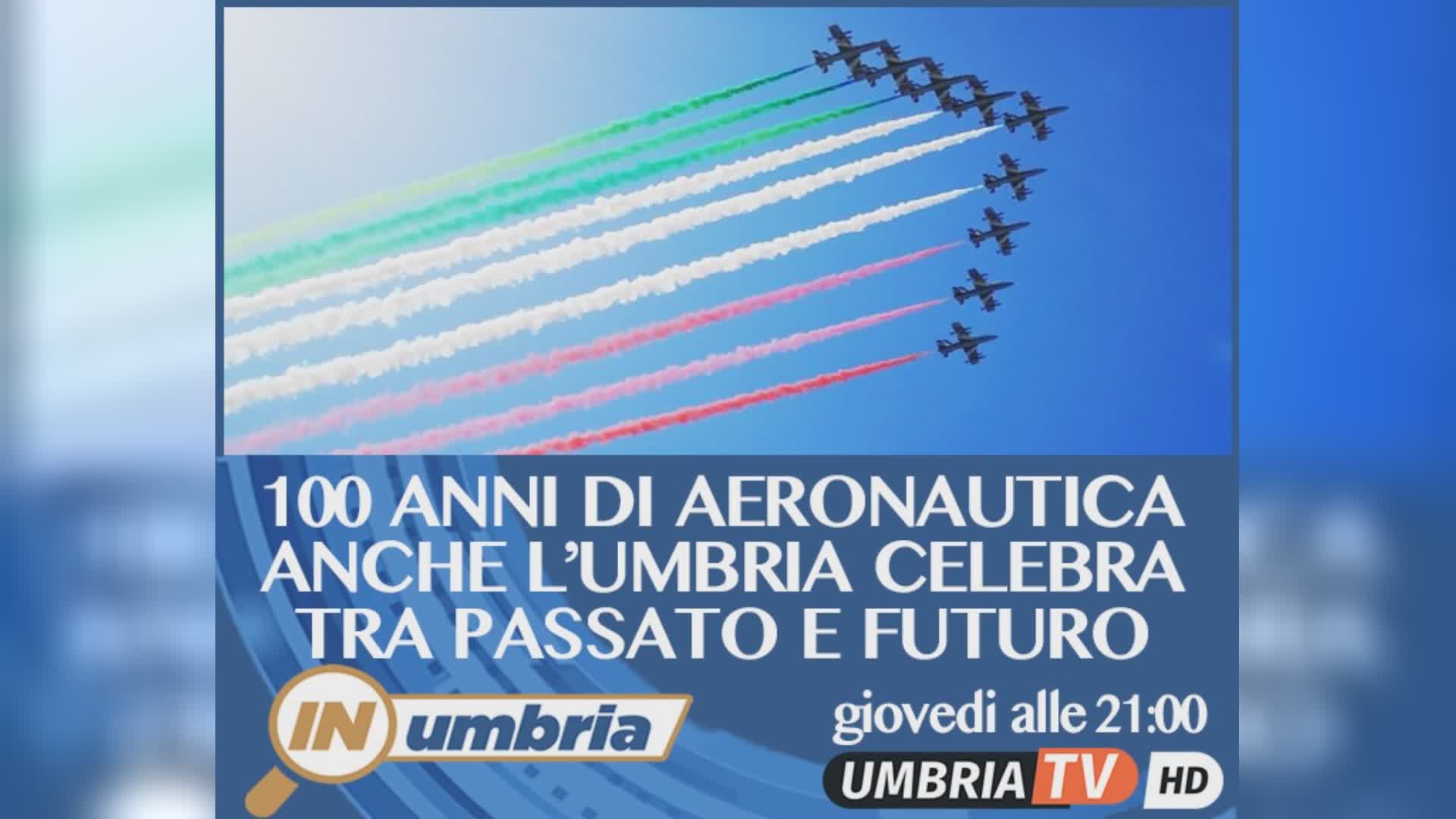 Centenario aeronautica ed Ecosistema stasera a "In Umbria"