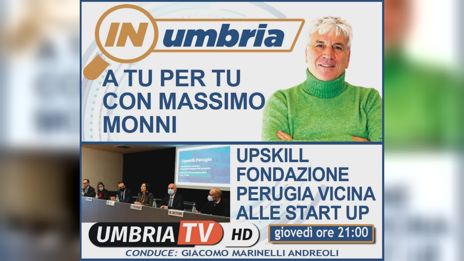 Elezioni con Monni e progetto Upskills a “In Umbria”