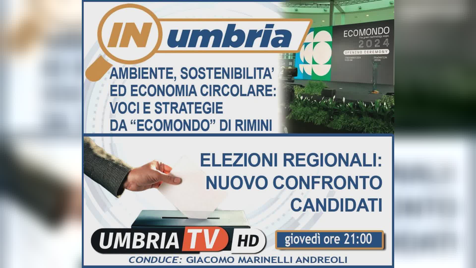 L’Umbria a “Ecomondo” e confronto elettorale a “In Umbria”