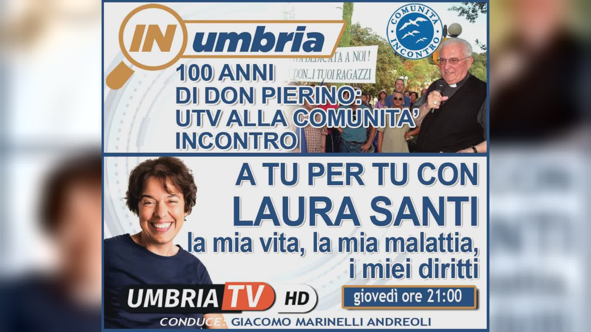 “In Umbria”: 100 anni di don Pierino e la battaglia di Laura