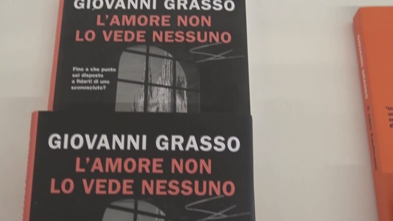 Presentazione libro Giovanni Grasso “L’amore non lo vede nessuno”